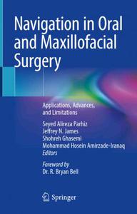 Navigation in Oral and Maxillofacial Surgery Applications, Advances, and Limitations