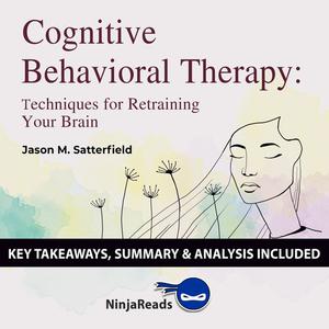 Summary Cognitive Behavioral Therapy by Brooks Bryant
