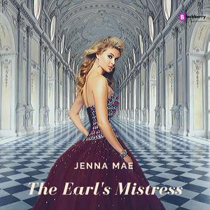 The Earl's Mistress by Jenna Mae