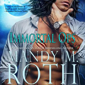 Immortal Ops by Mandy Roth