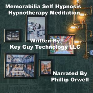 Memorabilia Self Hypnosis Hypnotherapy Meditation by Key Guy Technology LLC