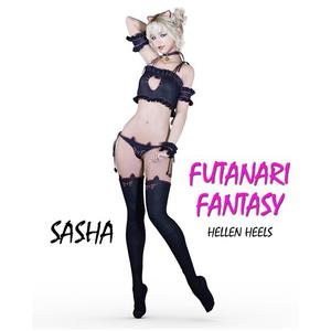 Futanari Fantasy - Sasha by Hellen Heels