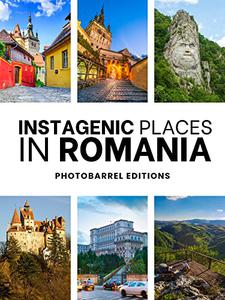 100+ Instagenic Places to Visit in Romania