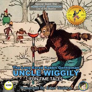 The Long Eared Rabbit Gentleman Uncle Wiggily - Fun Time Tales by Howard Garis