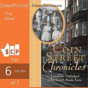 Coin Street Chronicles London's Vanished Old South Bank Area by Gwen Southgate
