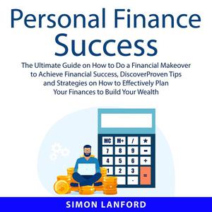 Personal Finance Success by Simon Lanford