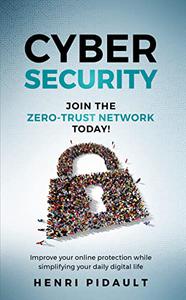 Join the Zero-Trust Network Today! Improve your online protection while simplifying your daily digital life