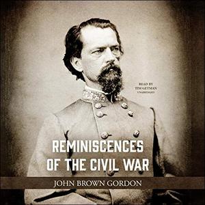 Reminiscences of the Civil War [Audiobook]