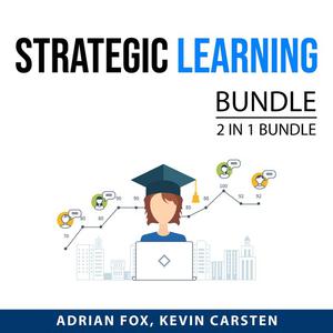 Strategic Learning Bundle, 2 IN 1 Bundle Learn Like Einstein and Master Student by Adrian Fox, and Kevin Carsten