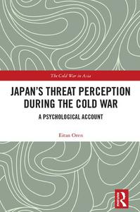 Japan's Threat Perception during the Cold War A Psychological Account