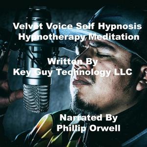 Velvet Voice Self Hypnosis Hypnotherapy Meditation by Key Guy Technology LLC
