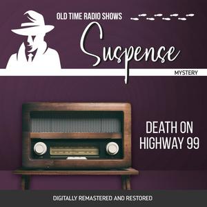 Suspense Death on Highway 99 by Robert Light, Larry Marcus