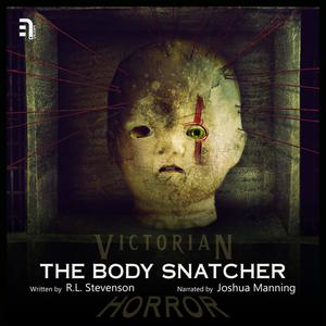 The Body Snatcher by R.L.Stevenson