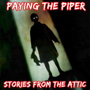 Paying The Piper A Short Horror Story by Stories From The Attic
