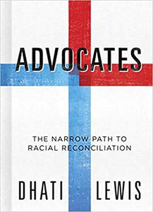 Advocates The Narrow Path to Racial Reconciliation