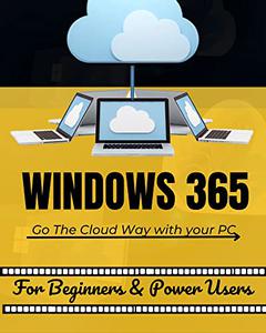 Windows 365 For Beginners & Power Users Go The Cloud Way with your PC