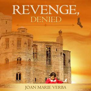 Revenge, Denied by Joan Marie Verba