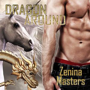 Dragon Around by Zenina Masters