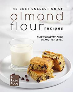 Almond Flour Recipes Take You Nutty-Ness to Another Level