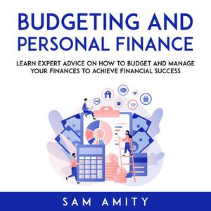 Budgeting and Personal Finance by Sam Amity