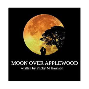 Moon Over Applewood by Flicky Harrison