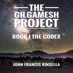 The Gilgamesh Project by John Kinsella