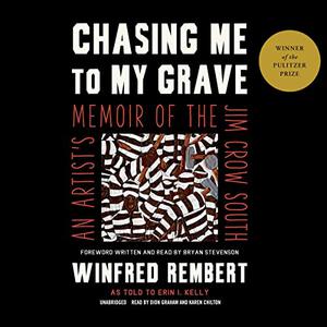 Chasing Me to My Grave An Artist's Memoir of the Jim Crow South [Audiobook]