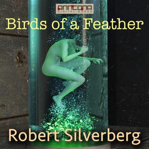 Birds of a Feather by Robert Silverberg