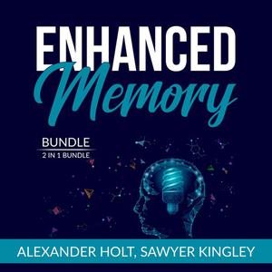 Enhanced Memory Bundle, 2 in 1 Bundle Super Memory and Practical Memory by Alexander Holt, and Sawyer Kingley