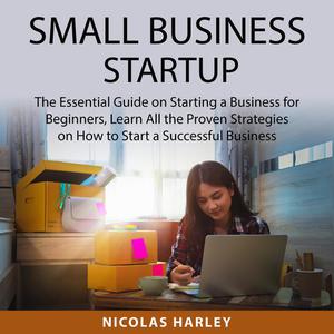 Small Business Startup by Nicolas Harley