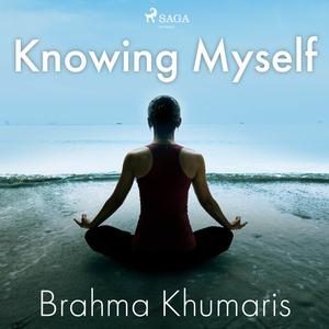 Knowing Myself by Brahma Khumaris