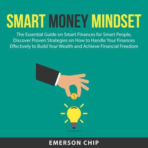 Smart Money Mindset by Emerson Chip