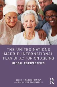 The United Nations Madrid International Plan of Action on Ageing Global Perspectives