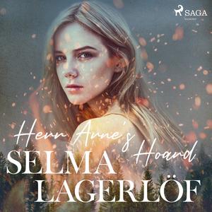 Herr Arne's Hoard by Selma Lagerlöf