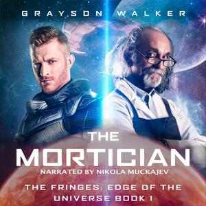 The Mortician by Grayson Walker