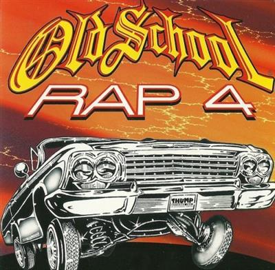 VA - Old School Rap Volume 4 (1999)