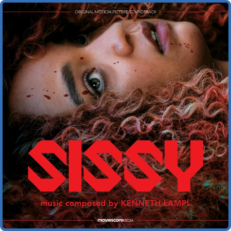 Kenneth Lampl - Sissy (Original Motion Picture Soundtrack) (2022)
