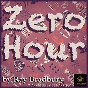 Zero Hour by Ray Bradbury
