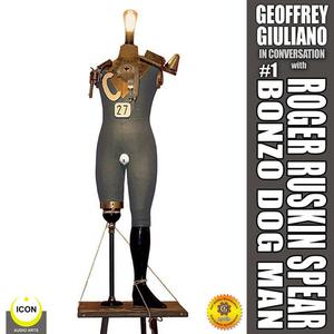 Geoffrey Giuliano in Conversation Roger Ruskin Spear, Bonzo Dog Man #1 by Geoffrey Giuliano