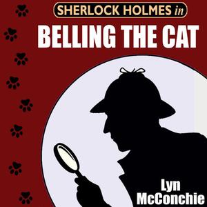 Sherlock Holmes in Belling the Cat by Lyn McConchie