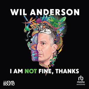 I Am NOT Fine, Thanks [Audiobook]