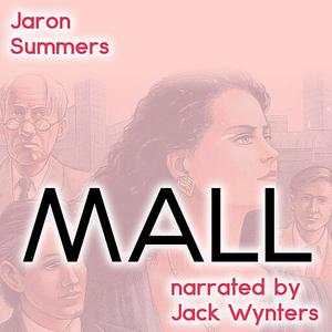 MALL by Jaron Summers