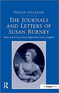 The Journals and Letters of Susan Burney Music and Society in Late Eighteenth-Century England