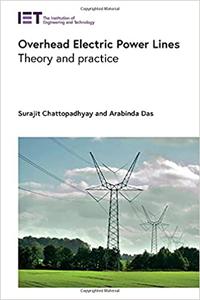 Overhead Electric Power Lines Theory and Practice