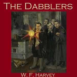 The Dabblers by W.f. harvey