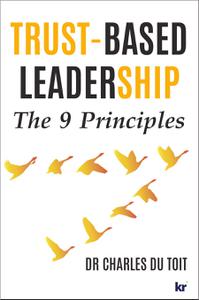 Trust-Based Leadership The 9 Principles