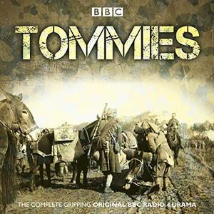 Tommies The Complete BBC Radio Collection [Audiobook]