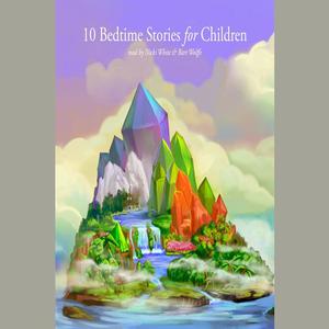 10 Bedtime Stories for Children by Washington Irving, Beatrix Potter, Hans Christian Andersen, Joseph Jacobs, Aesop