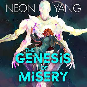 The Genesis of Misery [Audiobook]