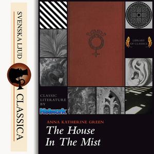 The house in the Mist by Anna Katharine Green